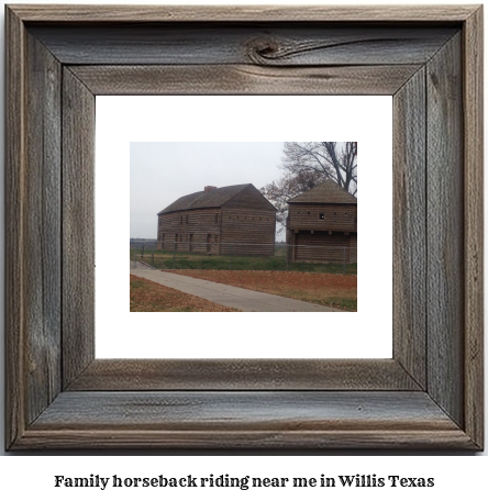 family horseback riding near me in Willis, Texas